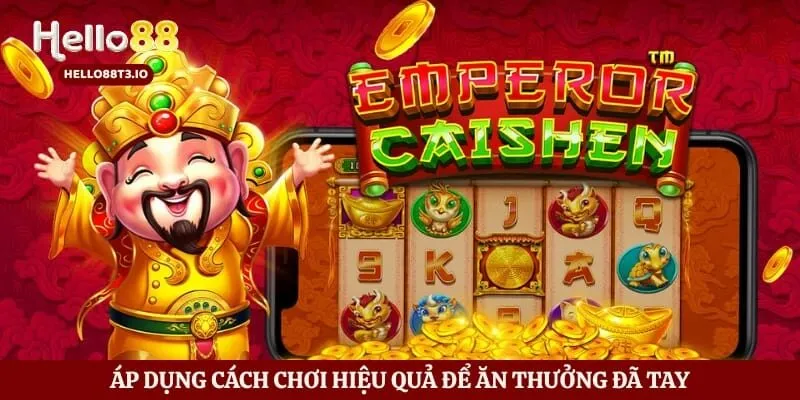 Nổ Hũ Thần Tài Hello88 - Bí Kíp Săn Thưởng Khủng Cho Tân Thủ Hình số 5 Áp dụng cách chơi hiệu quả để ăn thưởng đã tay