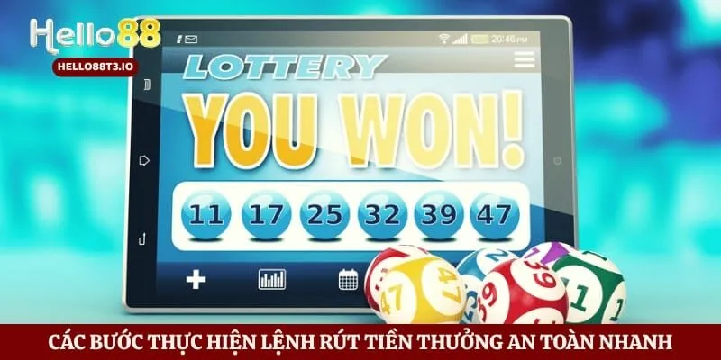 Xổ Số Hello88 Hình số 3 Các bước thực hiện lệnh rút tiền thưởng an toàn nhanh