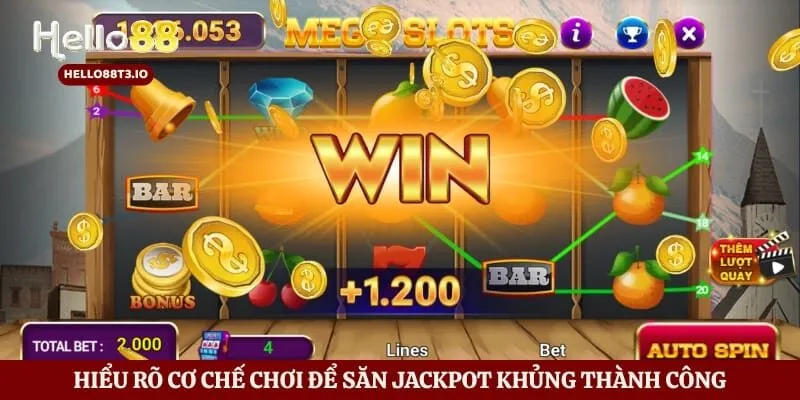 Nổ Hũ Sấm Truyền Hello88 - Bí Kíp Kích Hoạt Jackpot Khủng Hình số 3 Hiểu rõ cơ chế chơi để săn jackpot khủng thành công
