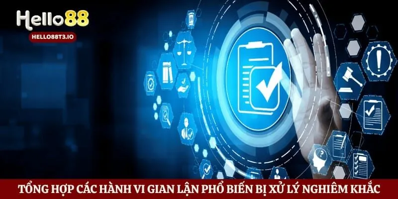 Điều Khoản Điều Kiện Hình số 3 Tổng hợp các hành vi gian lận phổ biến bị xử lý nghiêm khắc